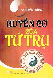 HUYỀN CƠ của TỨ TRỤ