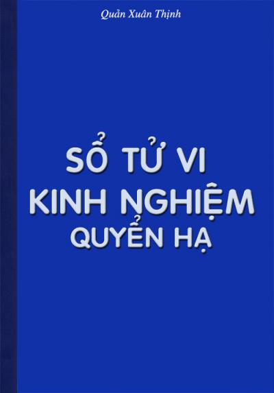 SỔ TỬ VI KINH NGHIỆM - QUYỂN HẠ