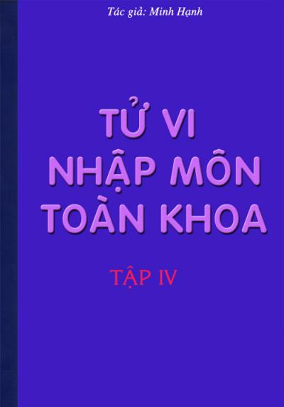 TỬ VI TÒAN KHOA - TẬP IV