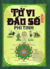 Đọc tiếp quyển TỬ VI ĐẨU SỐ PHI TINH