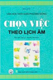 Đọc tiếp quyển CHỌN VIỆC THEO LỊCH ÂM