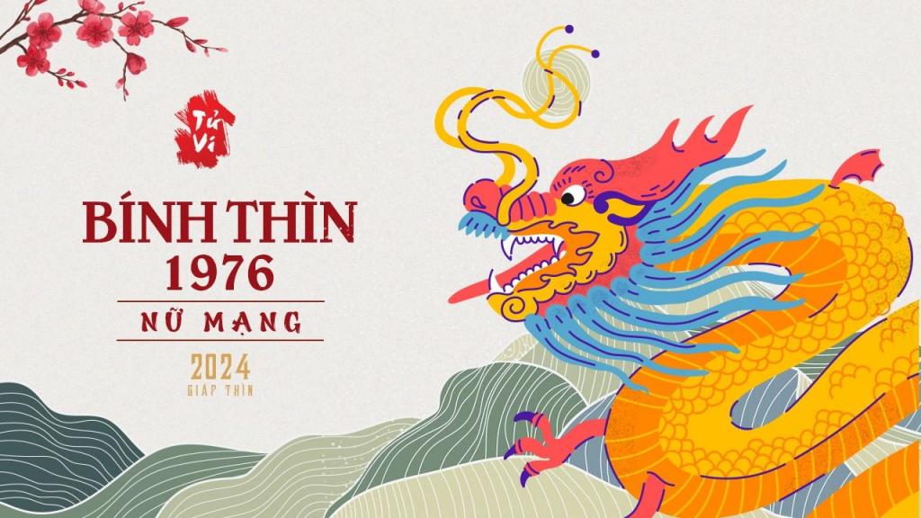 Tử vi tuổi Bính Thìn 1976 nữ mạng năm 2024